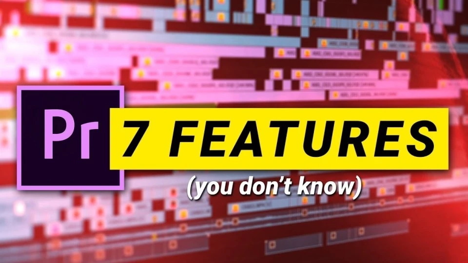 你不知道的7个Pr Pro隐藏功能