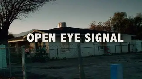 Open Eye Signal音乐MV